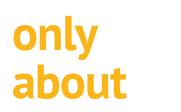 only about