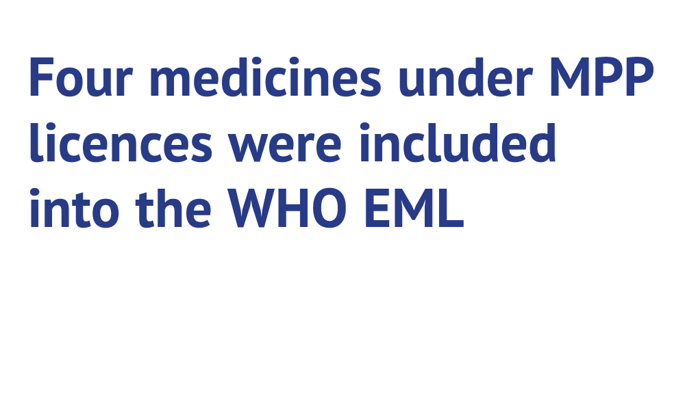 Four medicines under MPP licences were included into the WHO EML