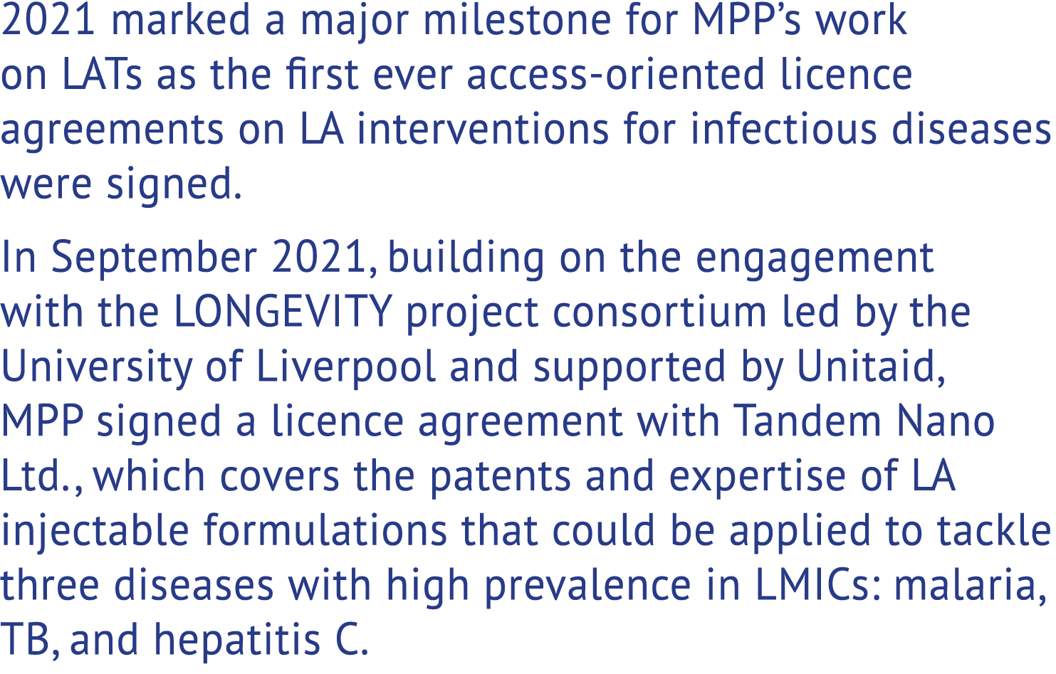 2021 marked a major milestone for MPP’s work on LATs as the rst ever access oriented licence agreements on LA interv...