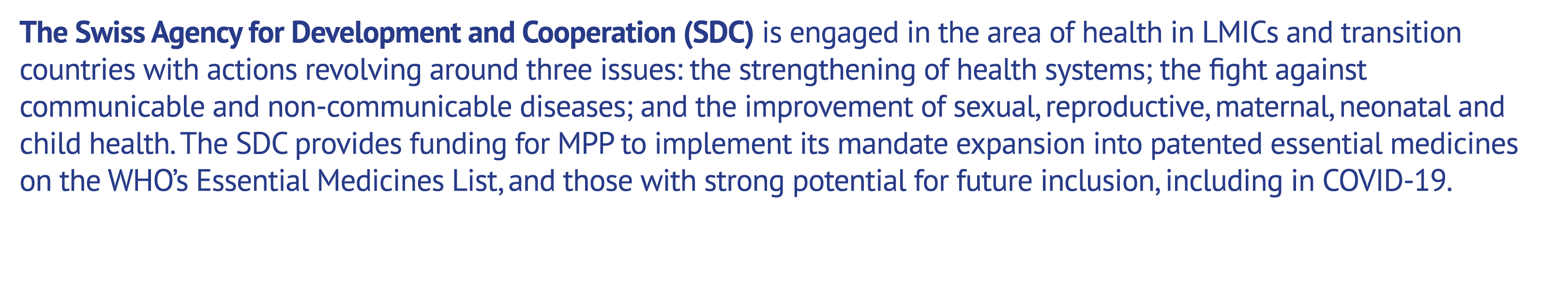 The Swiss Agency for Development and Cooperation (SDC) is engaged in the area of health in LMICs and transition count...