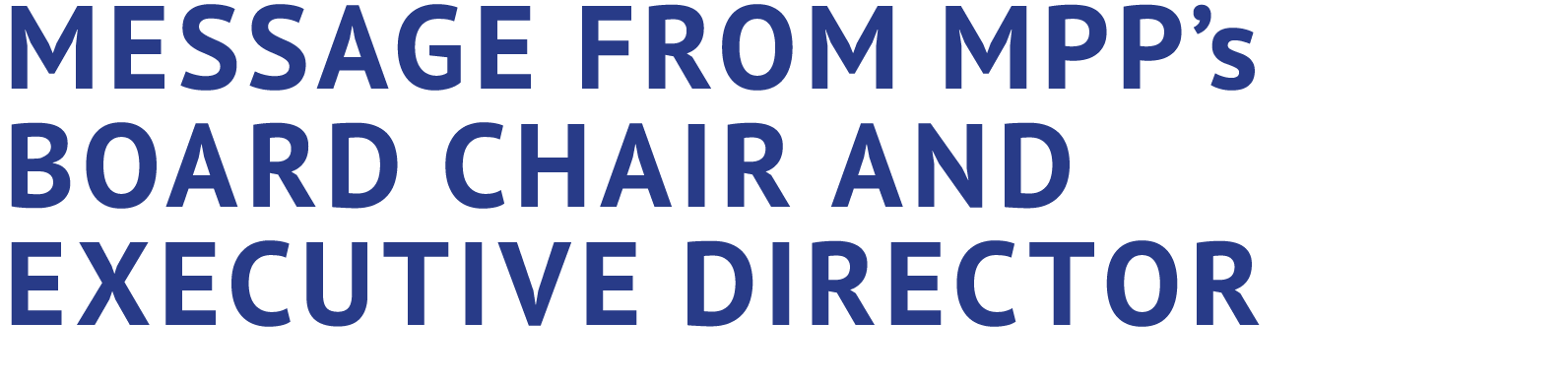 Message from MPP’s Board Chair and Executive Director 