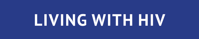 Living with HIV