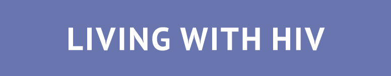Living with HIV