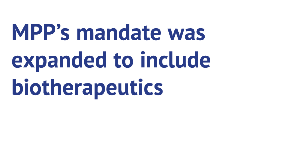 MPP’s mandate was expanded to include biotherapeutics
