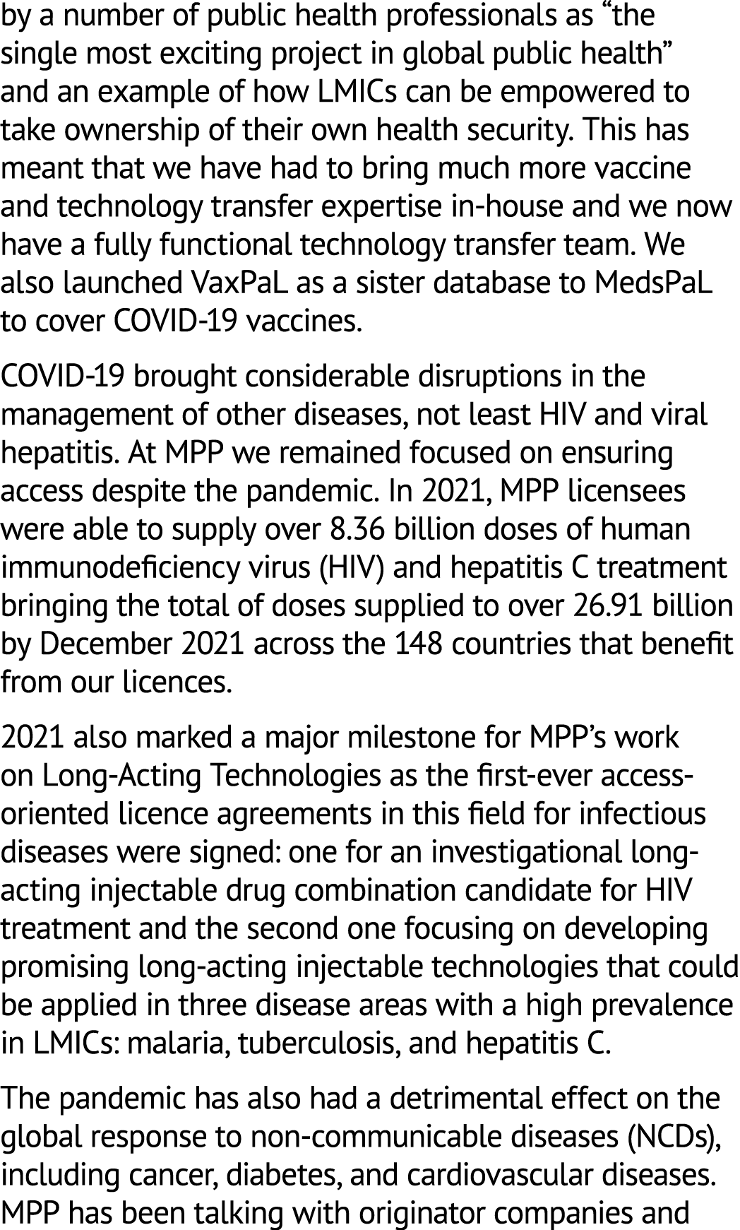 by a number of public health professionals as “the single most exciting project in global public health” and an examp...
