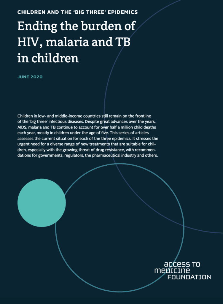Rapport de l’Access to Medicine Foundation: “Children and the ‘Big Three’ epidemics – Ending the burden of HIV, malaria and TB in children”