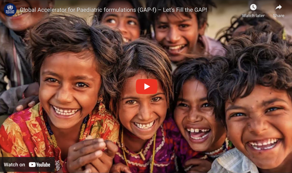 Global Accelerator for Paediatric formulations (GAP-f) – Let’s Fill the GAP!